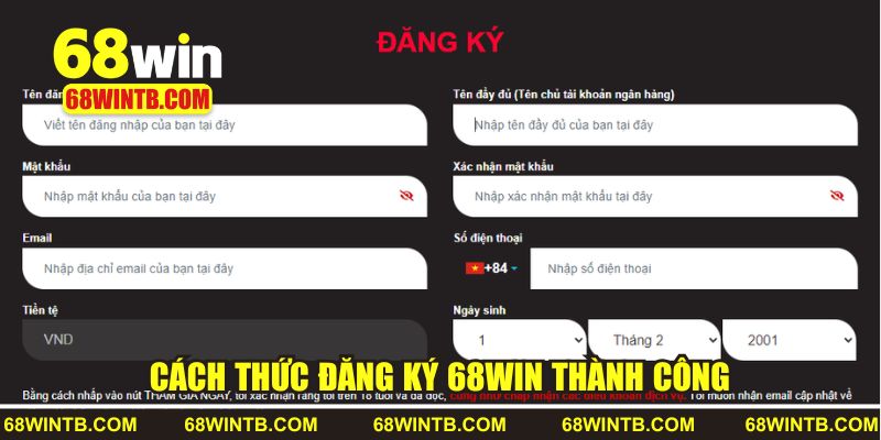 Cách thức đăng ký 68WIN thành công